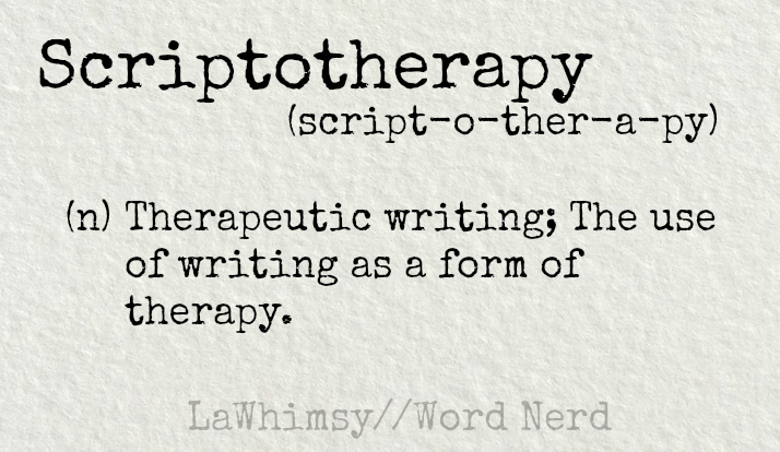 scriptotherapy-definition-word-nerd-via-lawhimsy